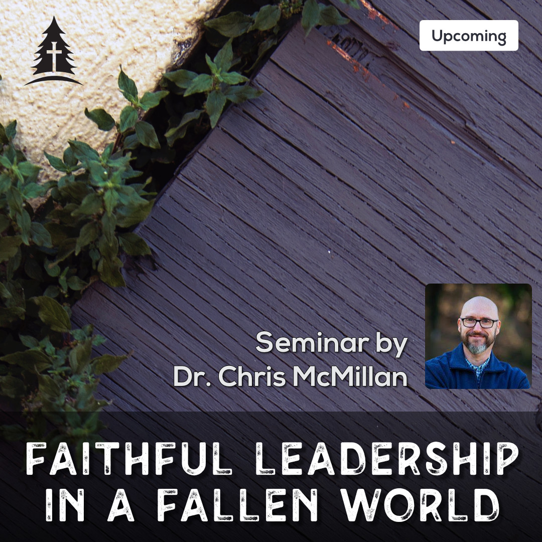 Faithful Leadership in a Fallen World